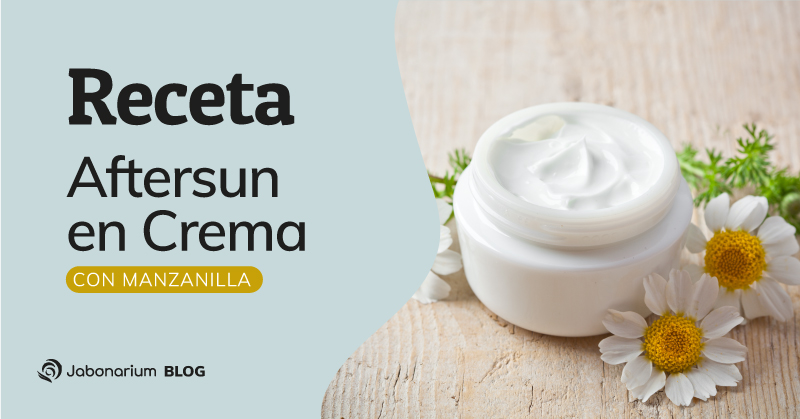 Cómo hacer Aftersun en Crema Casero con Manzanilla, Jojoba y Karité