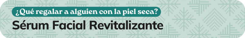 Qué regalar a alguien con la pìel seca: Sérum Facial Revitalizante