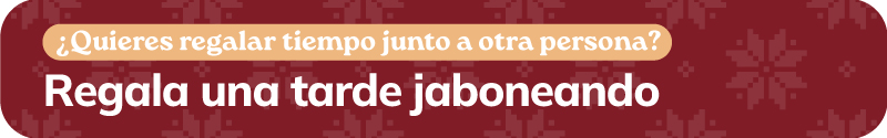 Regala tiempo junt@s: regala una tarde jaboneando