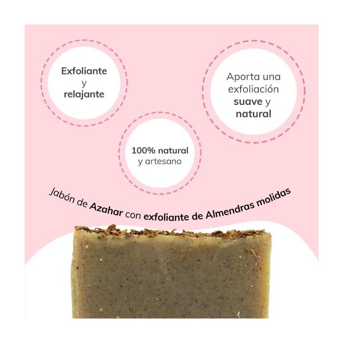 Jabón exfoliante de Azahar con Almendras molidas Jabonarium - Cosmética Natural