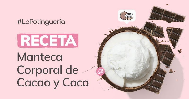 Cómo hacer Manteca Corporal Batida de Coco y Cacao
