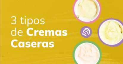 3 Tipos de Cremas Caseras: Fluida, Semiespesa y Espesa