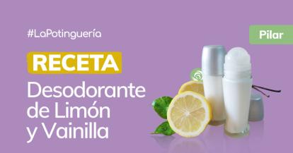 Cómo hacer un Desodorante casero de Limón y Vainilla con Éster de Ácido Cítrico y Ricinoleato de Zinc