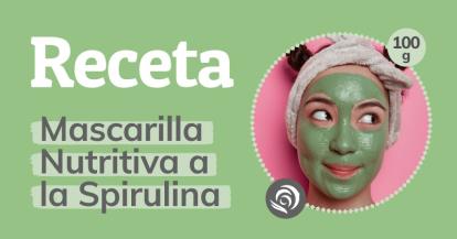 Cómo hacer mascarilla nutritiva casera a la espirulina y arcilla Blanca, receta para todo tipo de pieles