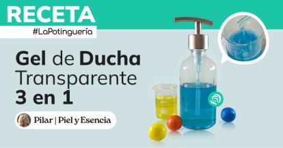 Cómo hacer Gel de Ducha 3 en 1 Transparente con Provitamina B5 y Proteínas de Arroz