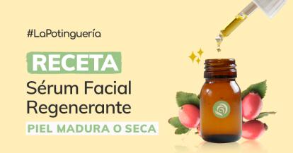 Cómo hacer Sérum Facial Regenerante Casero para piel madura o seca