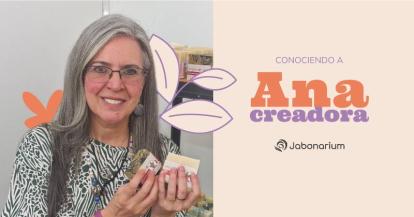 Semana Creadoras: Ana & sus inicios en cosmética casera con los Jabones de Carlota