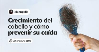 Crecimiento capilar, fases vitales del cabello y como prevenir su caída