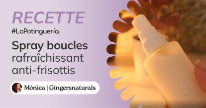 Comment préparer le spray anti-frisottis rafraîchissant pour les boucles naturelles fait maison ?