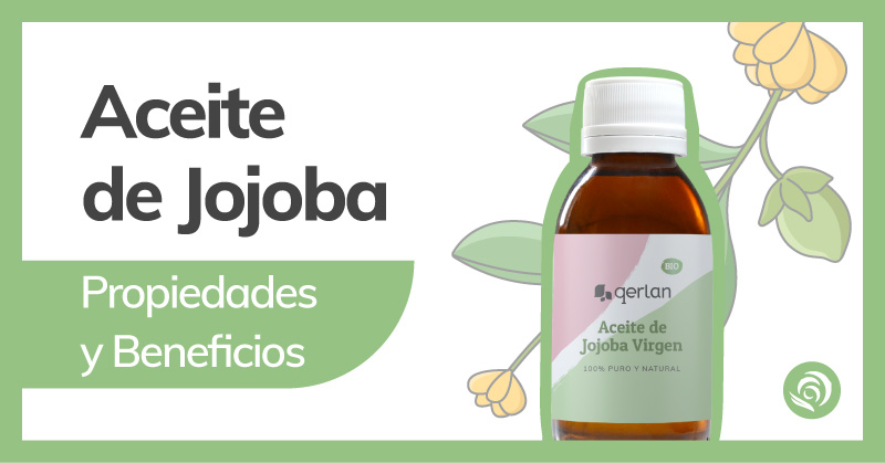 Aceite de Jojoba Propiedades y Beneficios