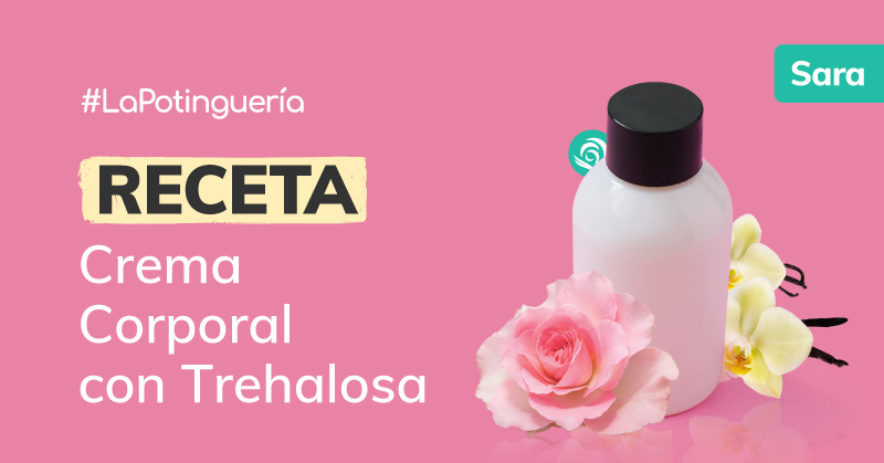 como hacer crema corporal con trehalosa