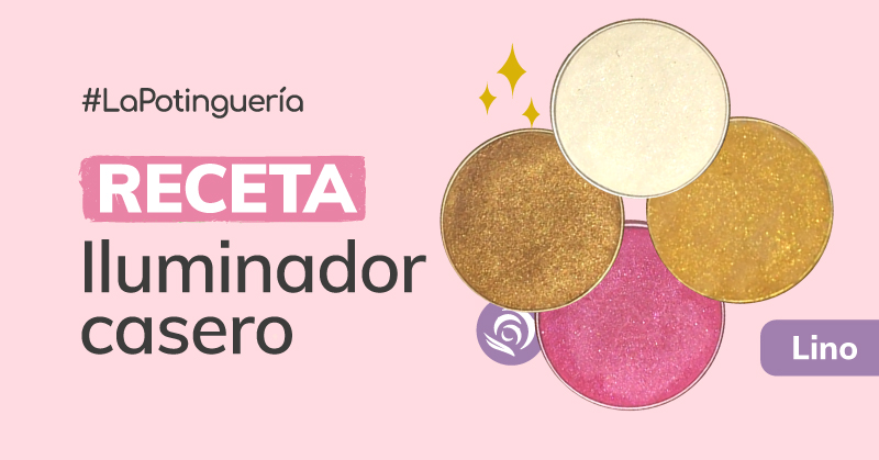 receta casera de un highlighter natural oro, bronce, rosa, blanco